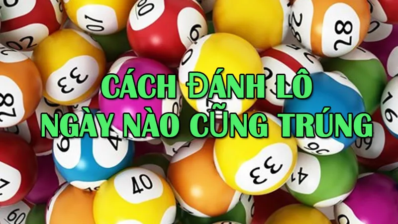 cach danh lo ngay nao cung trung1.png